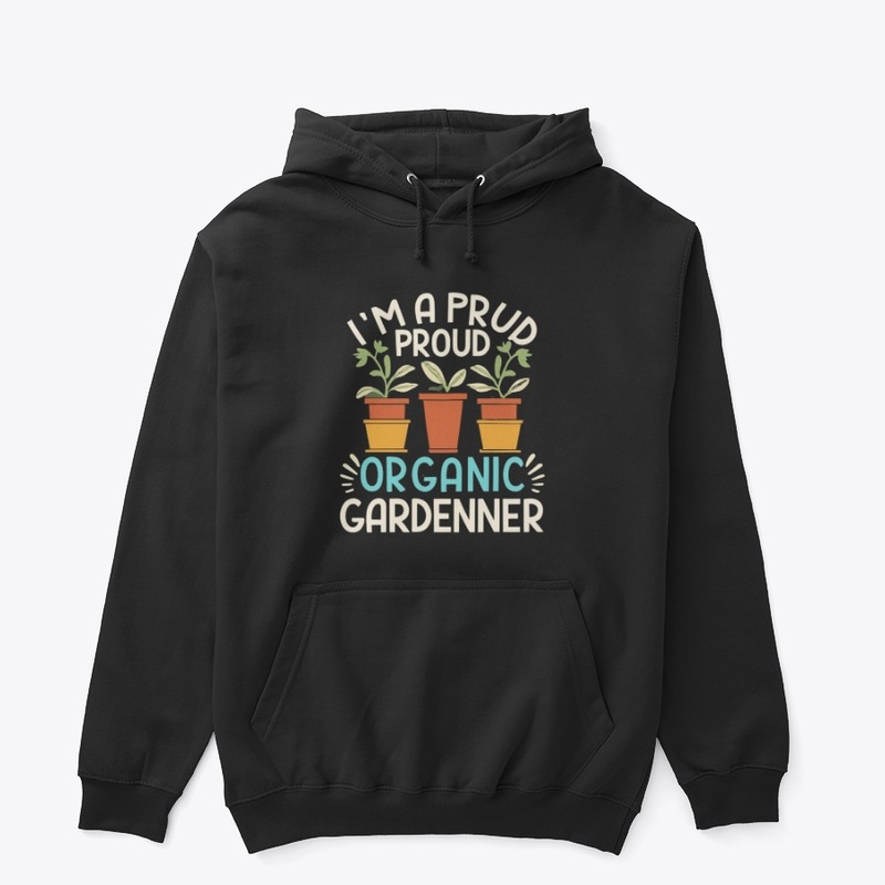 Proud Organic Gardener 