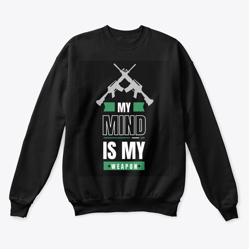 My mind inside weapon 