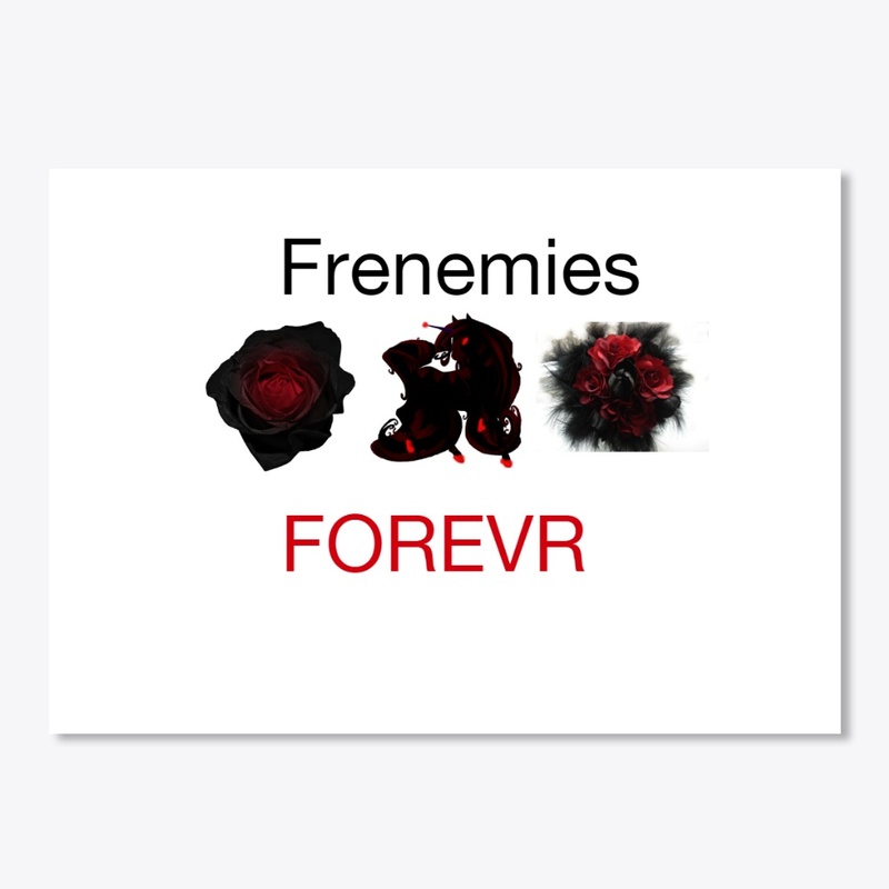 Frenemies Forever!