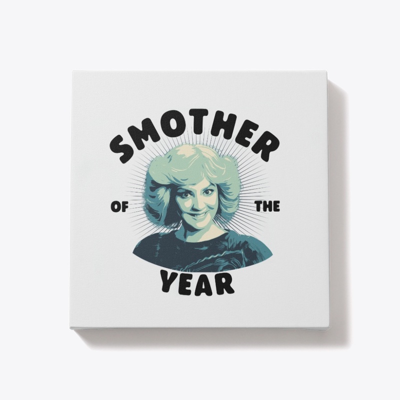 Smother of the Year Beverly Goldberg
