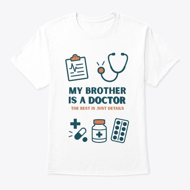 My Brother is a DOCTOR