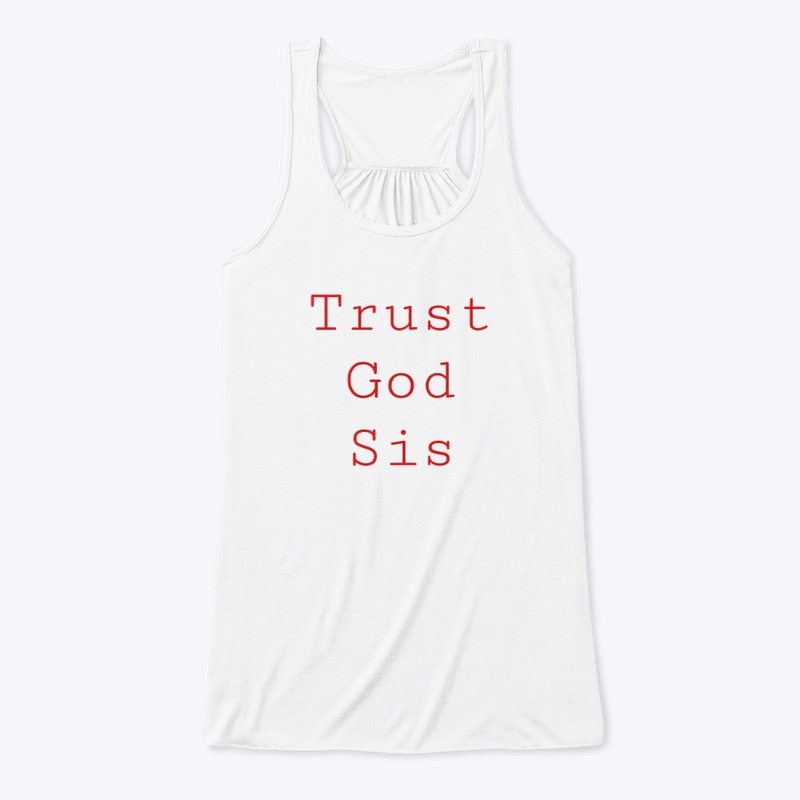 Trust God Sis - Red