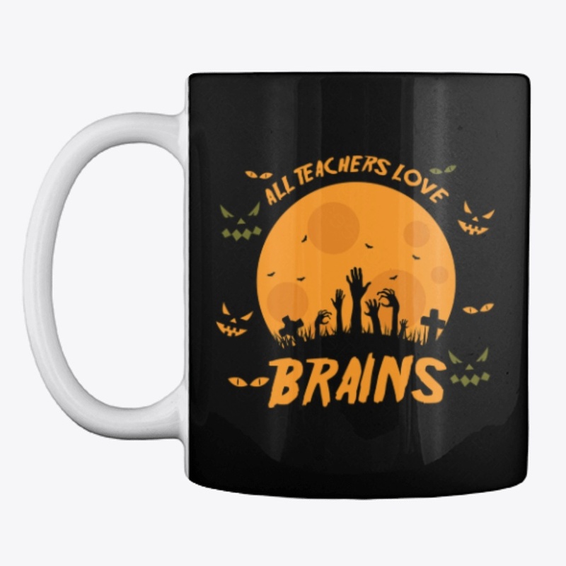 All Teachers Love Brains - Tee