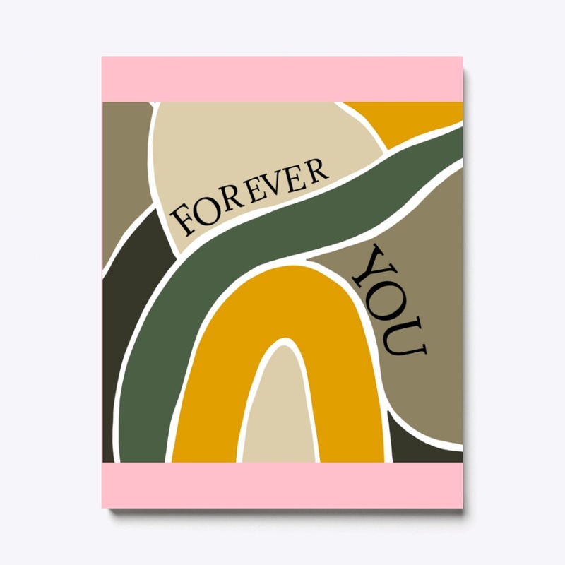 Forever you