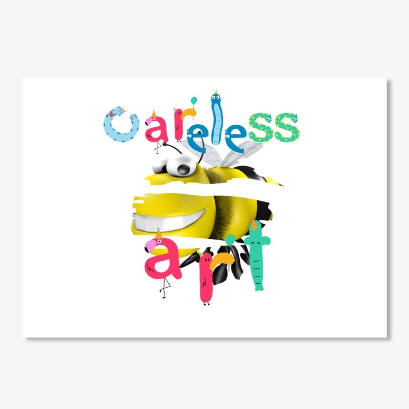 bee careless art