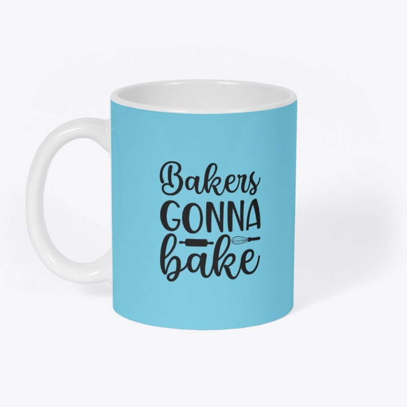 Bakers Gonna Bake