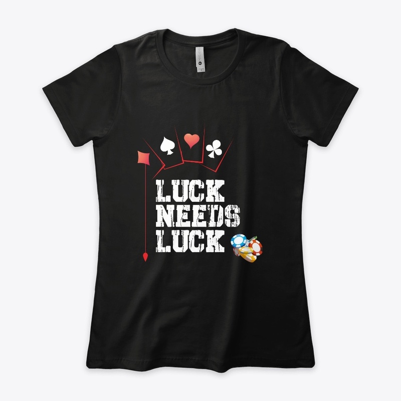 Luck needs Luck 
