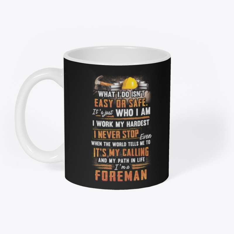 Awesome Foreman Never Stop