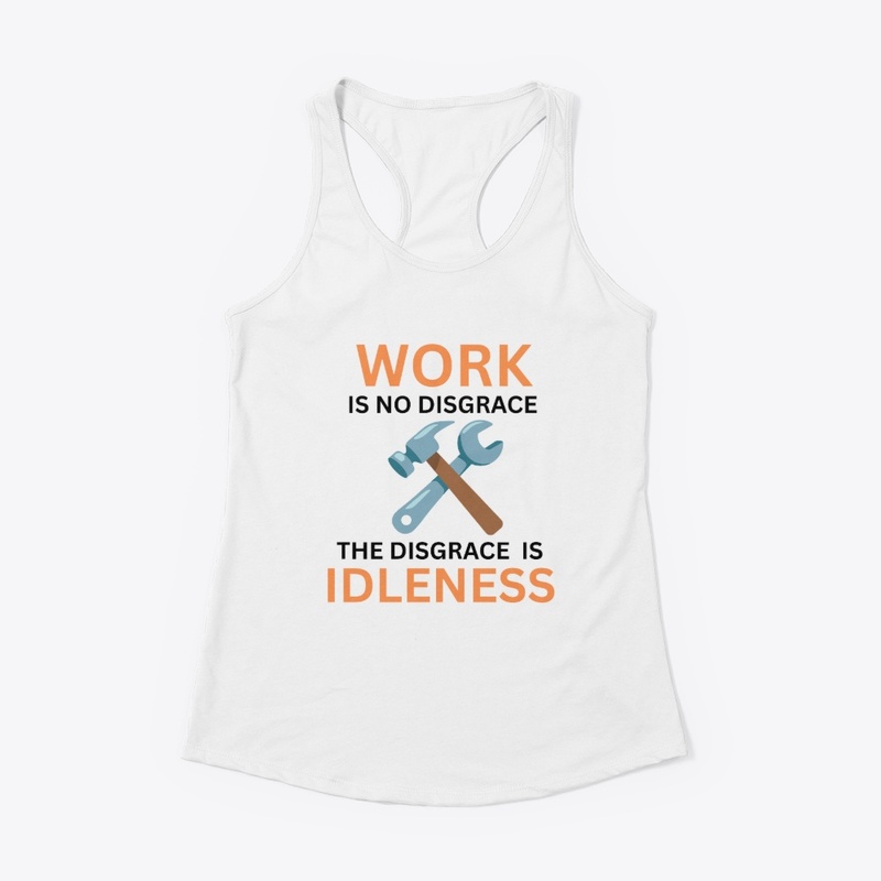 Work is no disgrace