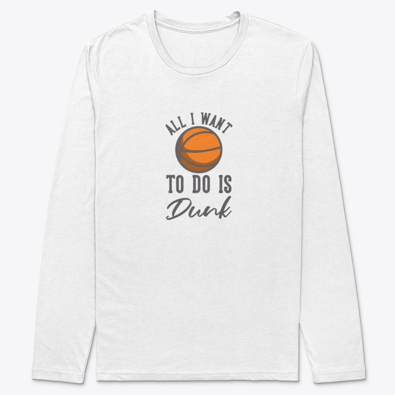 Basketball - All I Want To Do Is Dunk