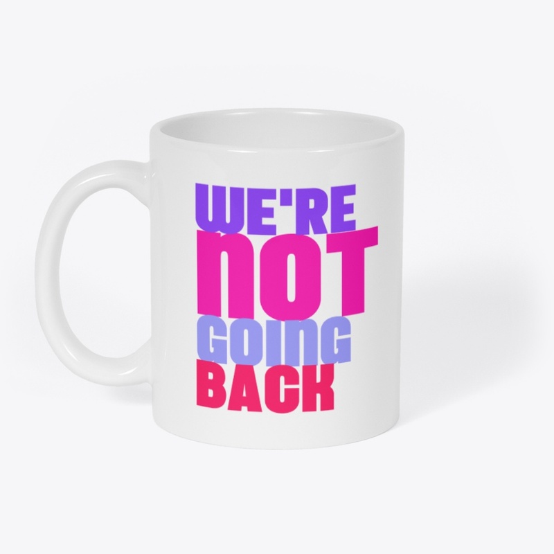 Not Going Back