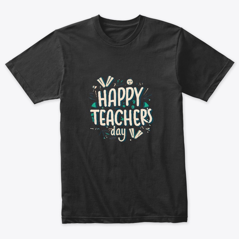 Happy teacher's day T-shirt