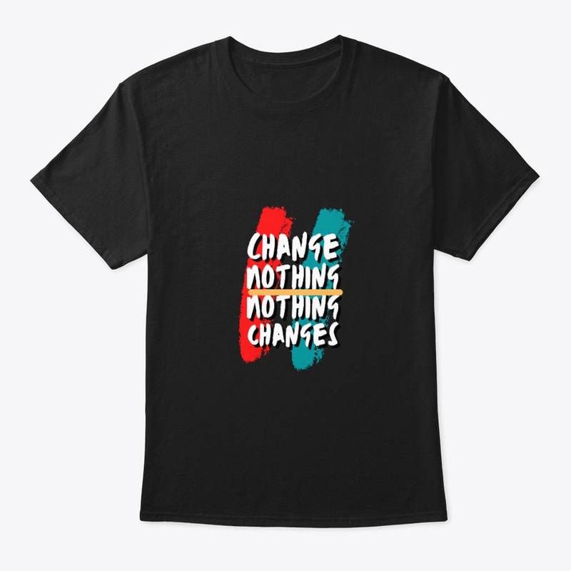 Change Nothing Nothing Changes Items