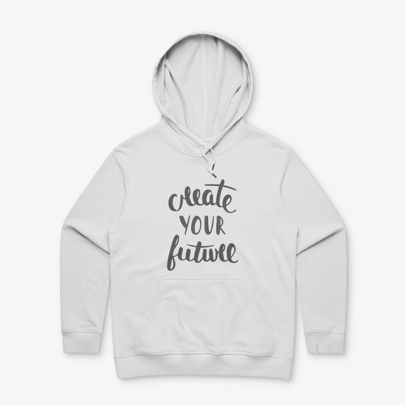 CREATE YOUR FUTURE