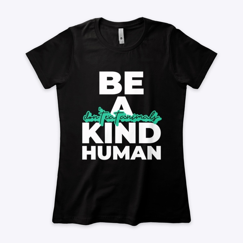 Be A Kind Human