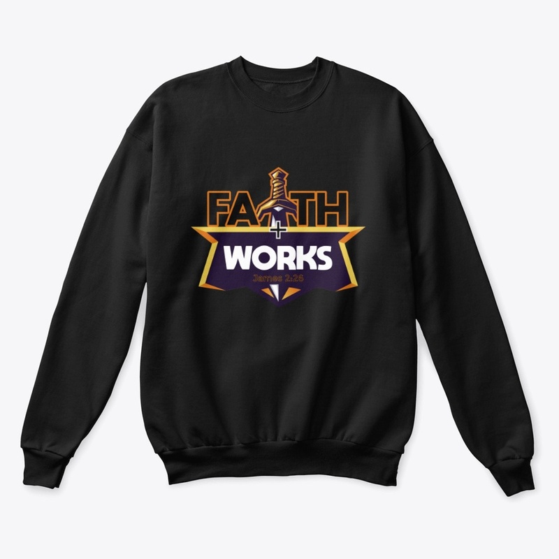 FAITH WORKS