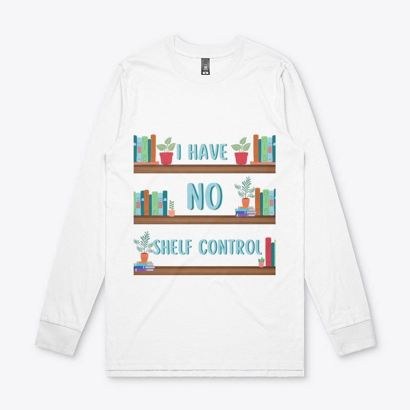 I HAVE NO SHELF CONTROL