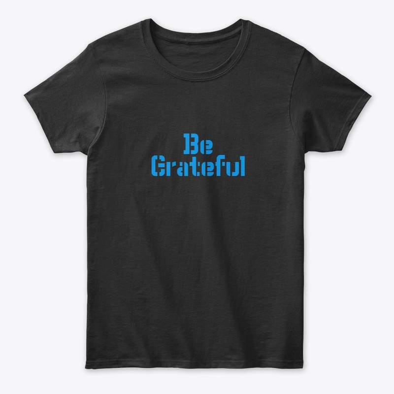 Be Grateful