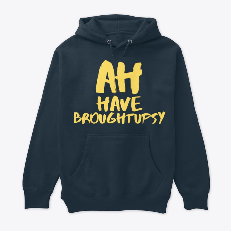 Ah Have Broughtupsy Yellow Tee