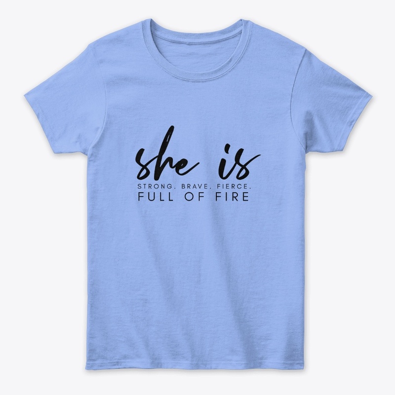she is full of fire