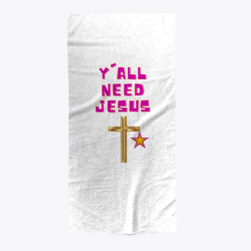 Y'all need Jesus!
