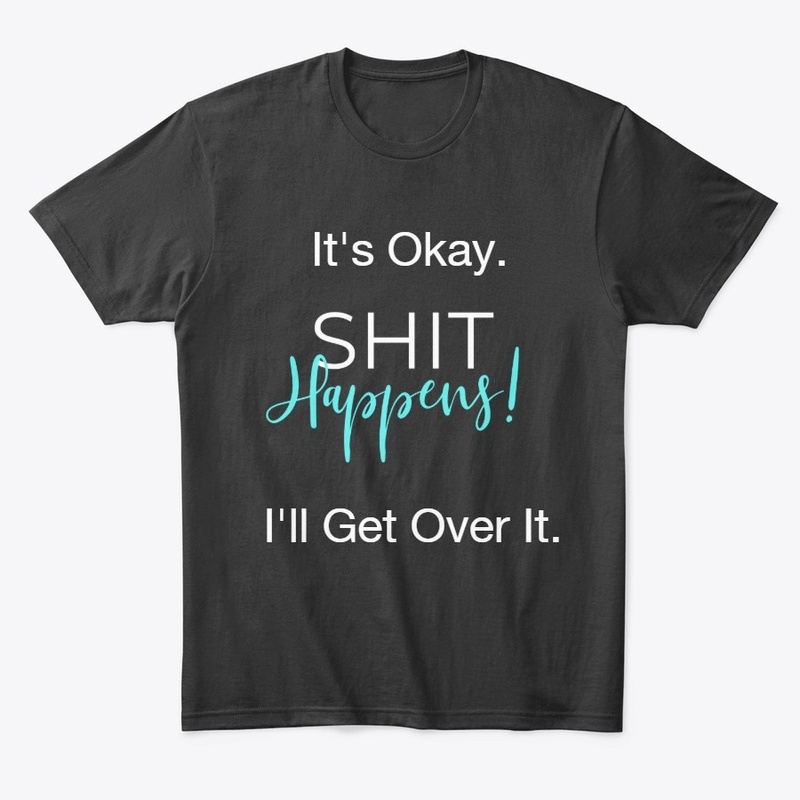 It's Okay - Shit happens