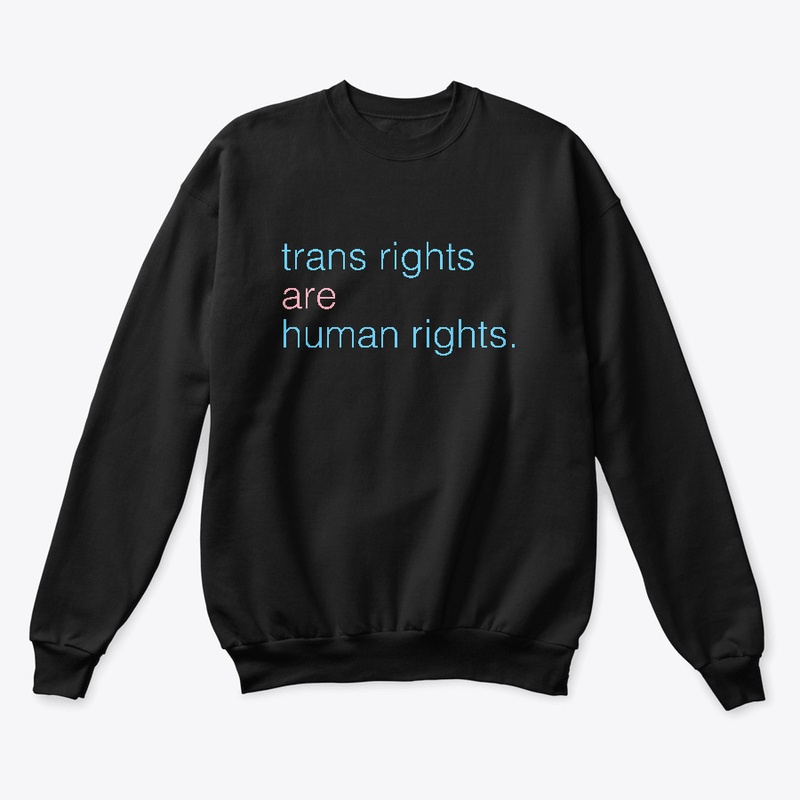 trans rights are human rights.