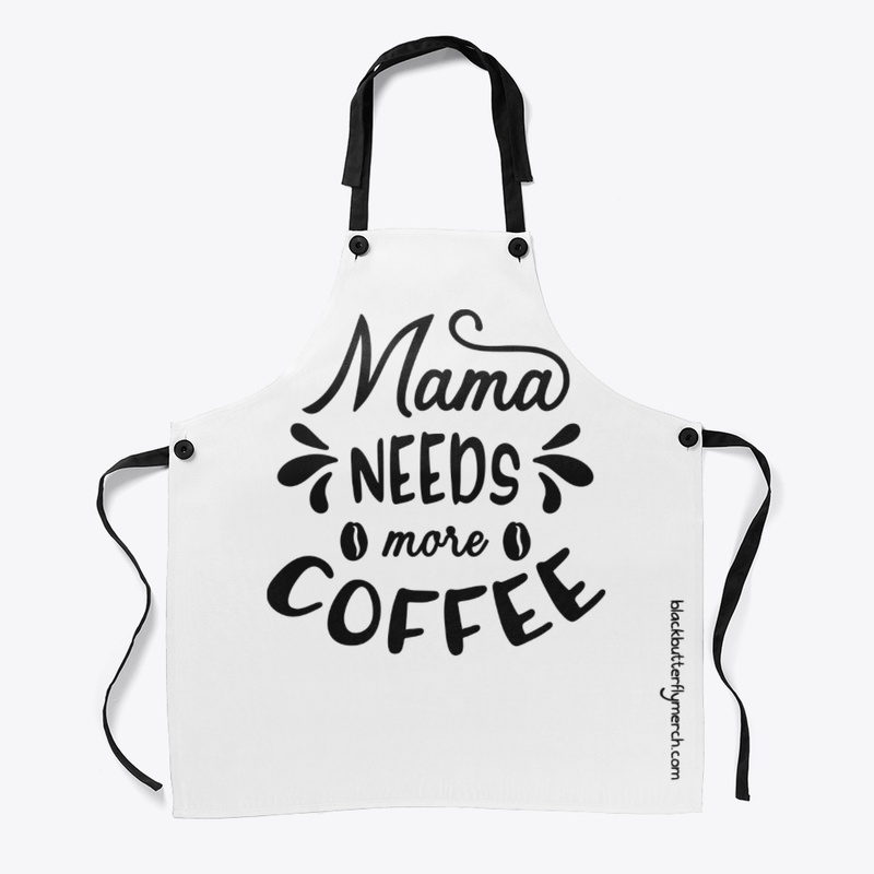 mama needs more coffee