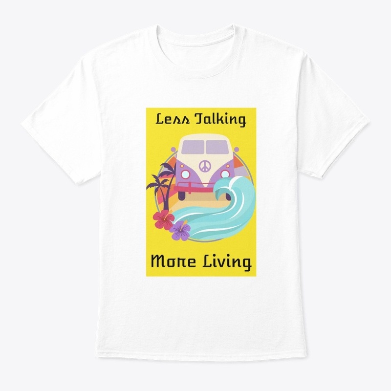 less talking more living Vanlife 