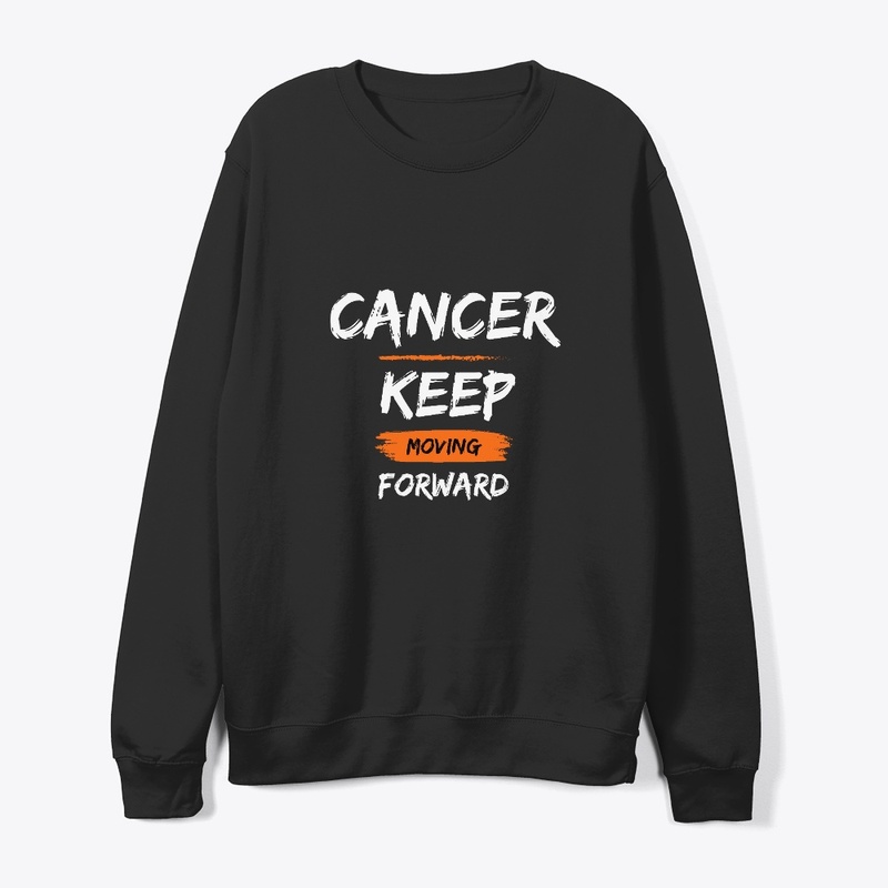 CANCER Keep Moving Forward