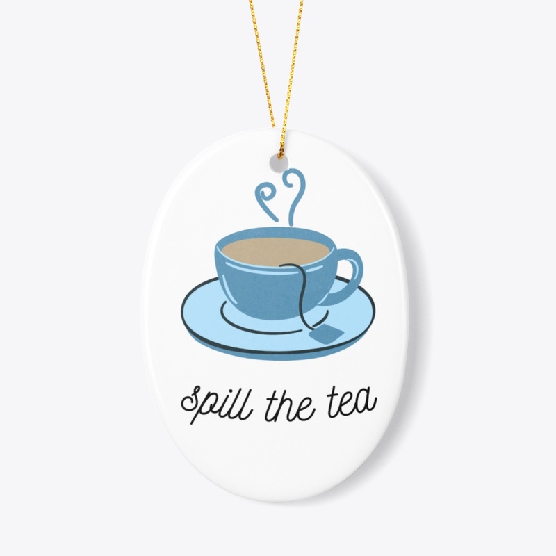 Spill the Tea