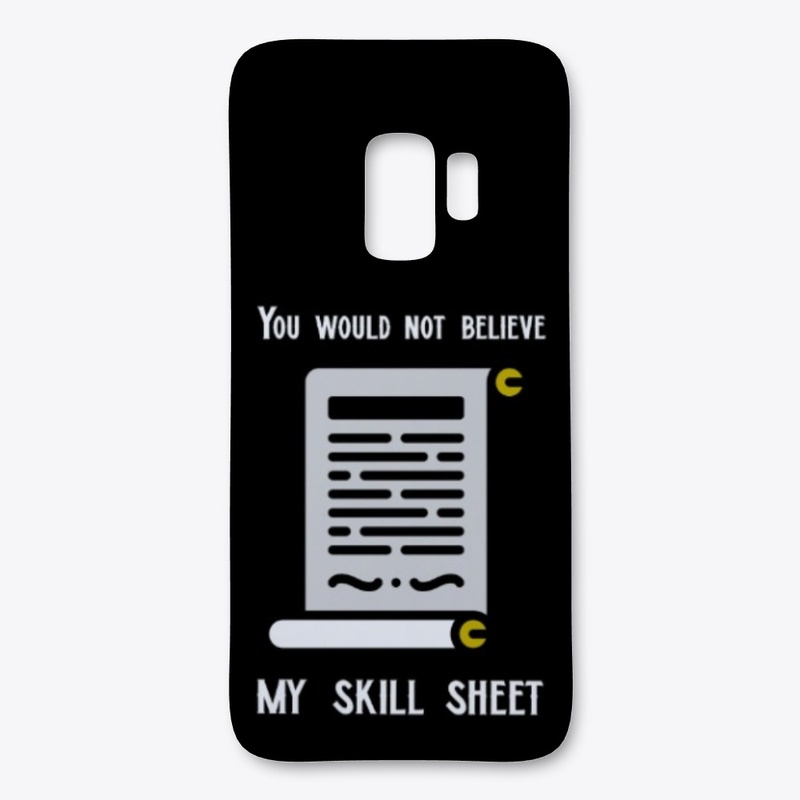 You would not believe my skill sheet