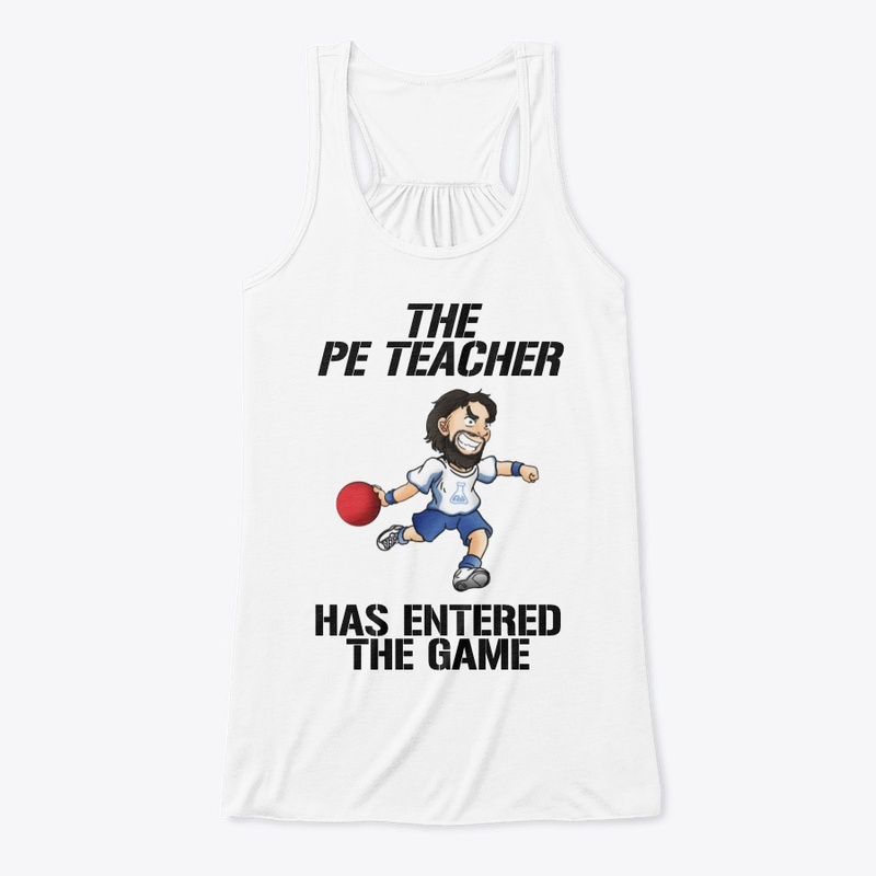 THE PE TEACHER HAS ENTERED THE GAME!