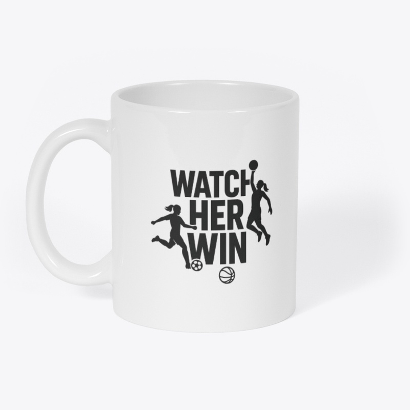 Watch Her Win!