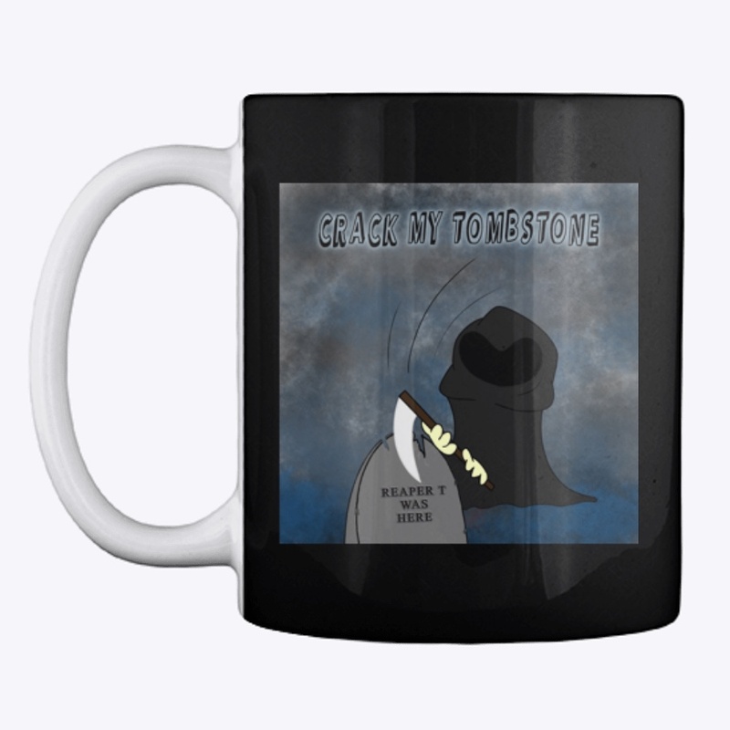 REAPER T Crack My Tombstone - mug
