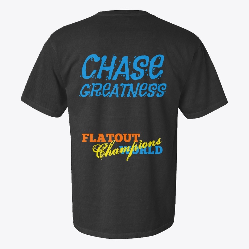 Men CHASE GREATNESS  t shirt 