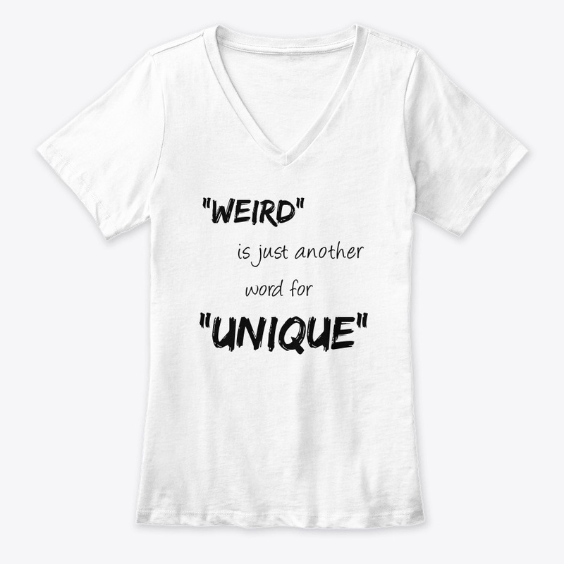 WEIRD is just another word for UNIQUE