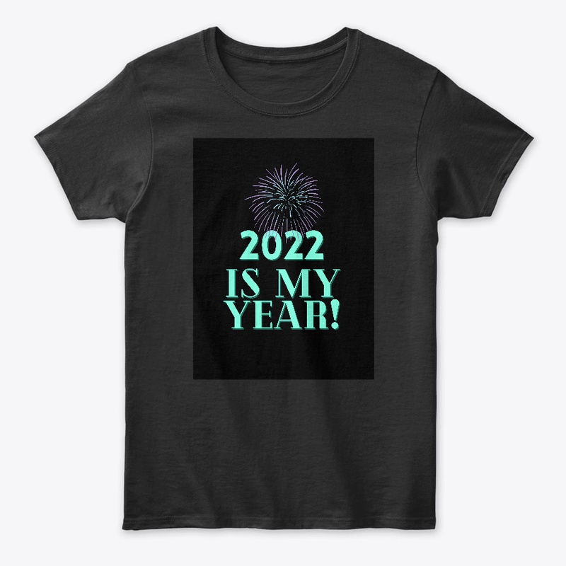 2022 Is My Year! (Black Version)