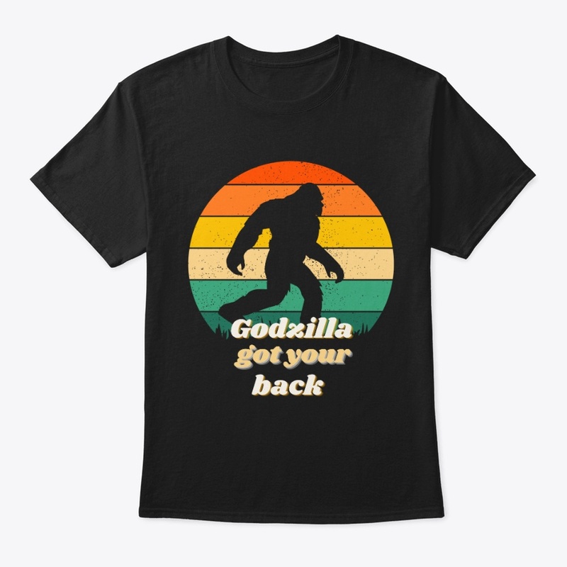 Godzilla Got Your Back 