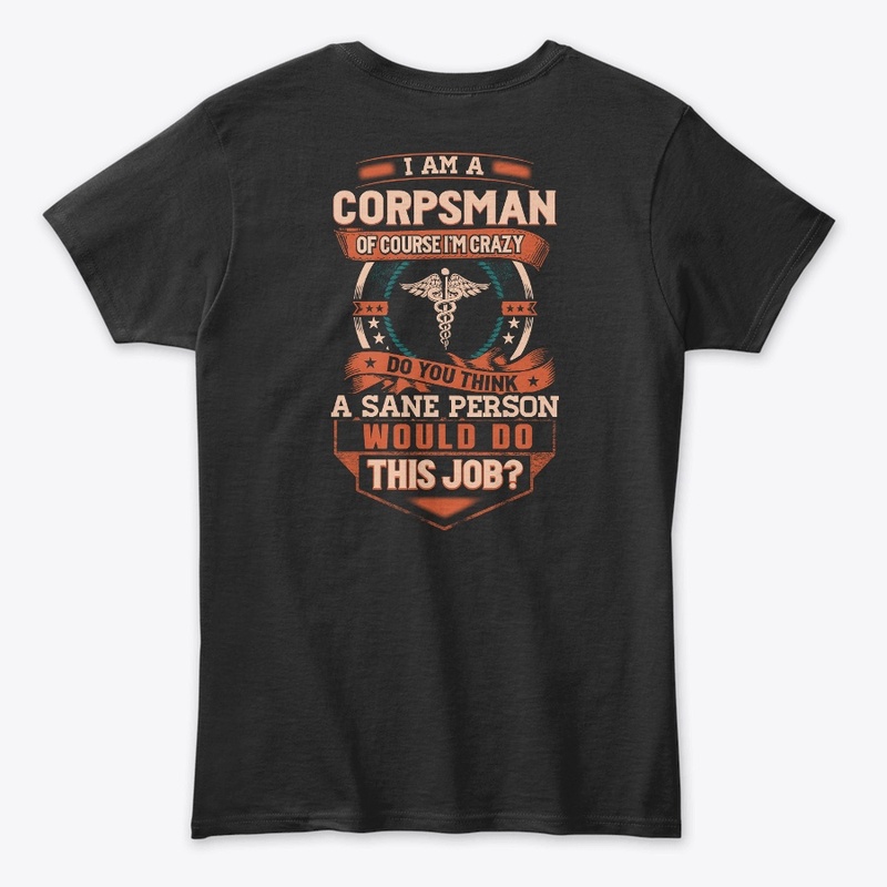 Corpsman Is Insane