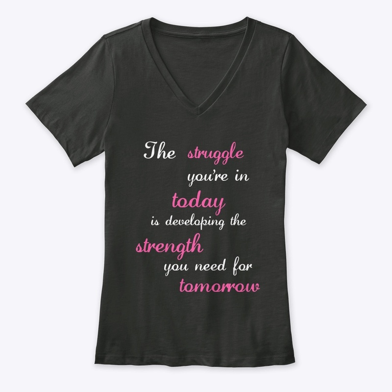 Struggle Today Strength Tomorrow