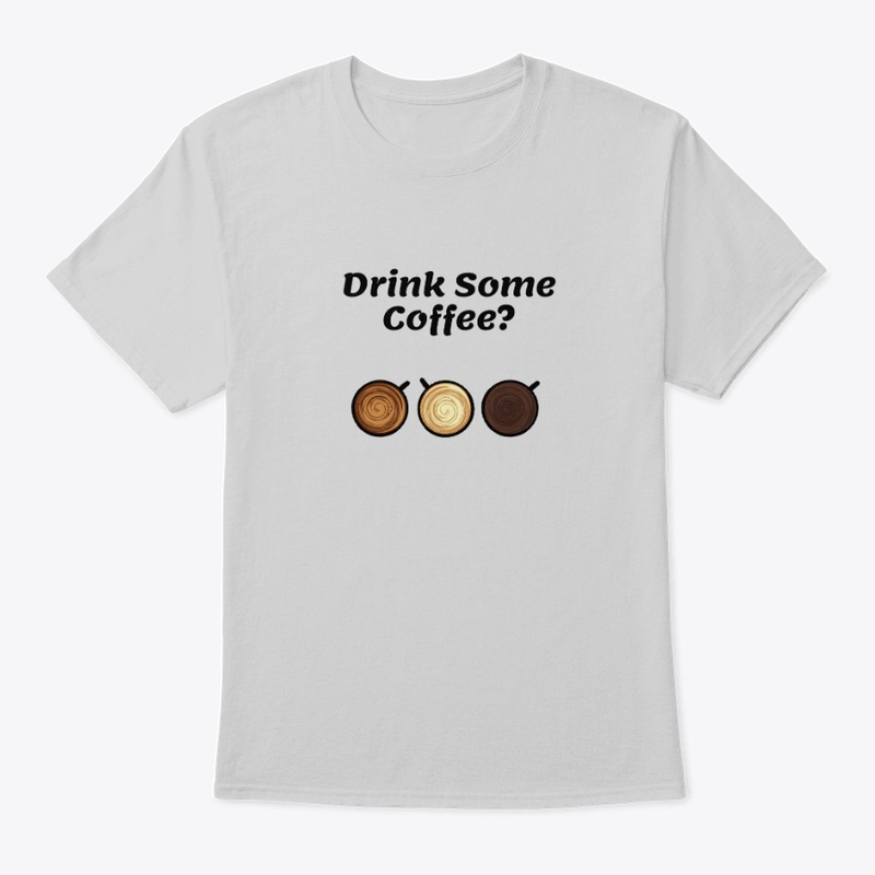 Drink Some Coffee?