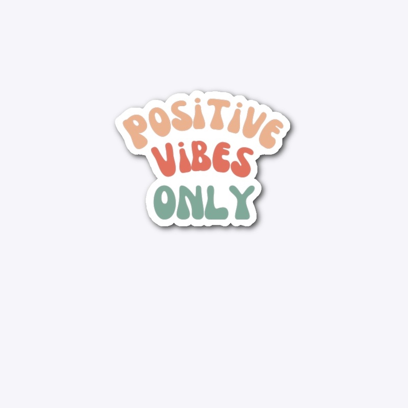 Positive Vibes