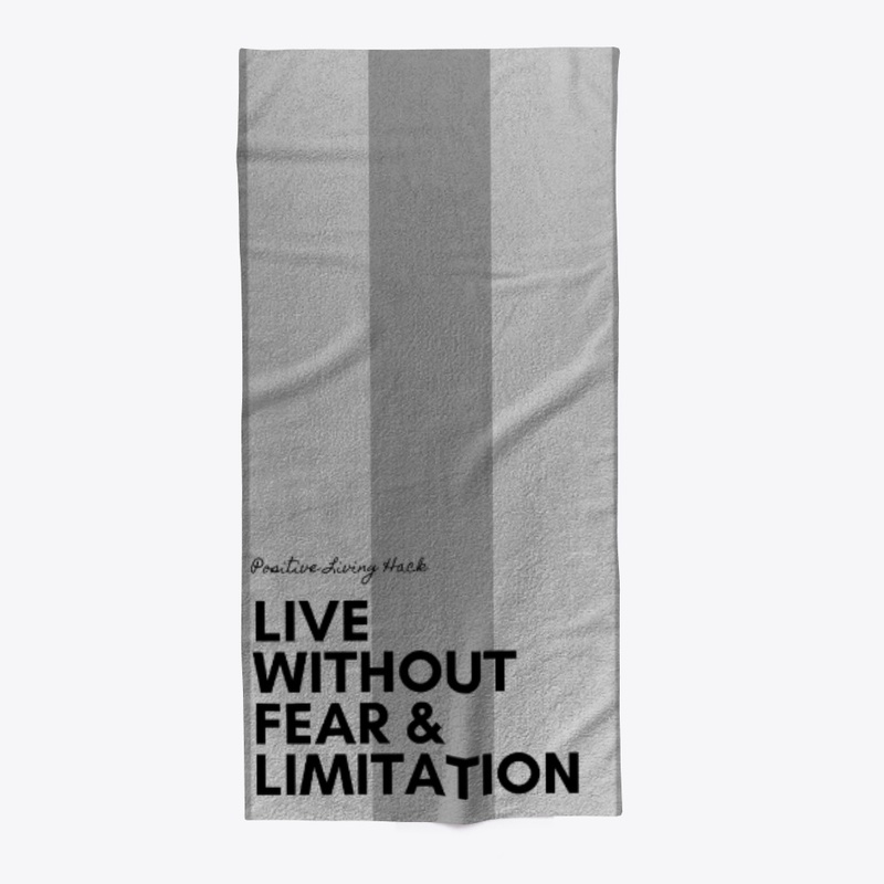 Let's live without fear beach towel
