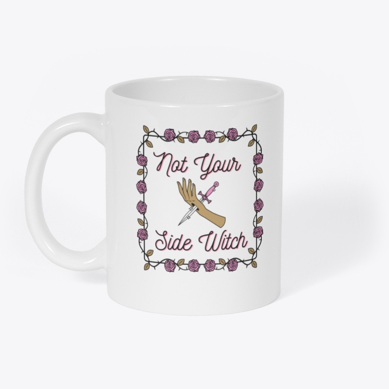 Not Your Side Witch Mug