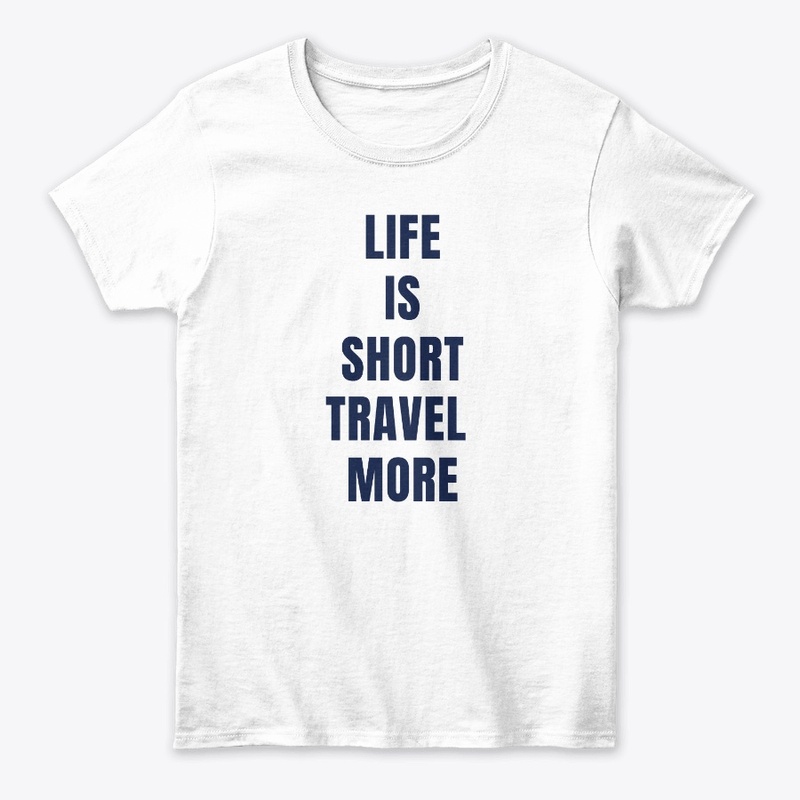 Life is short, travel more