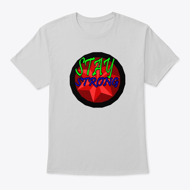 Stay Strong Motivational Typo T-Shirt 