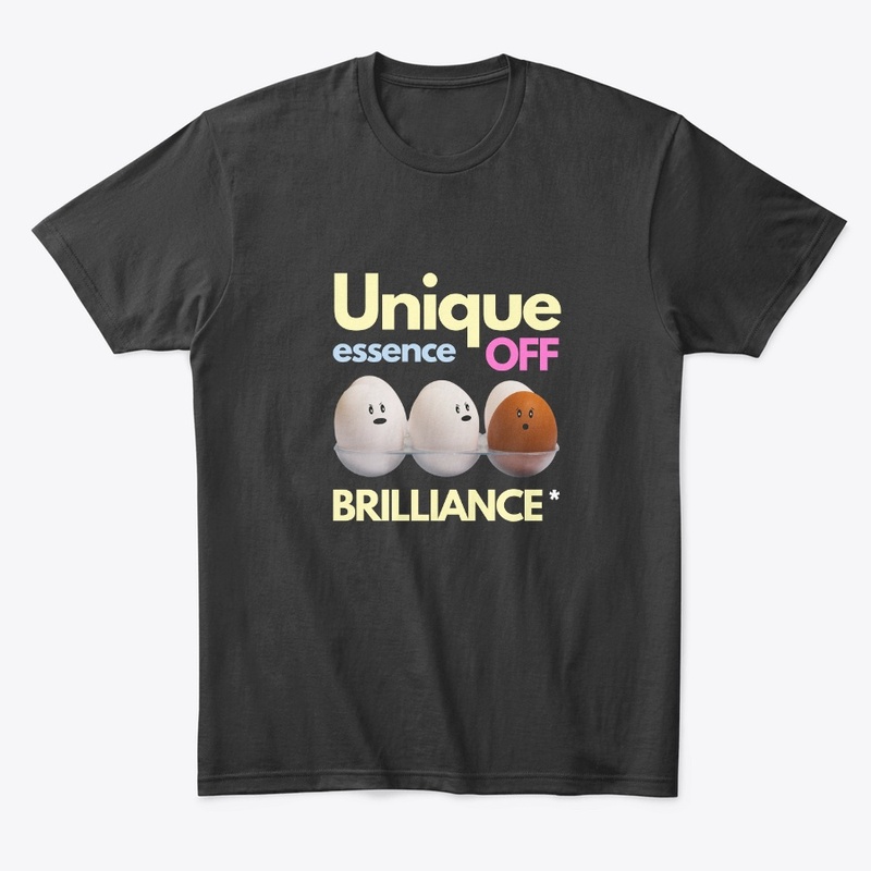 Unique is the Essence of Brilliance