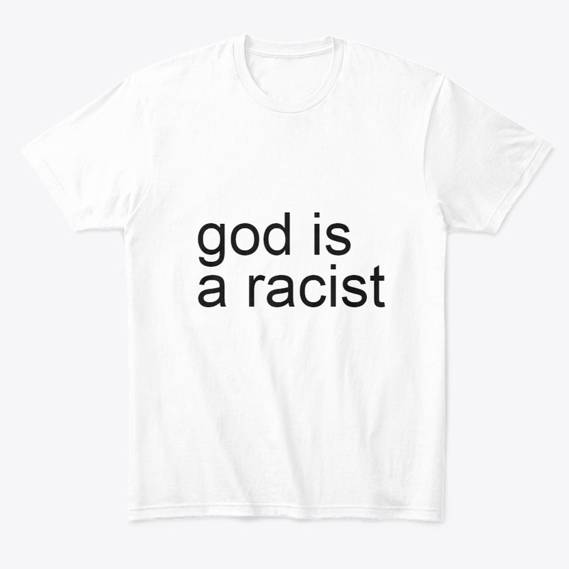 god is a racist