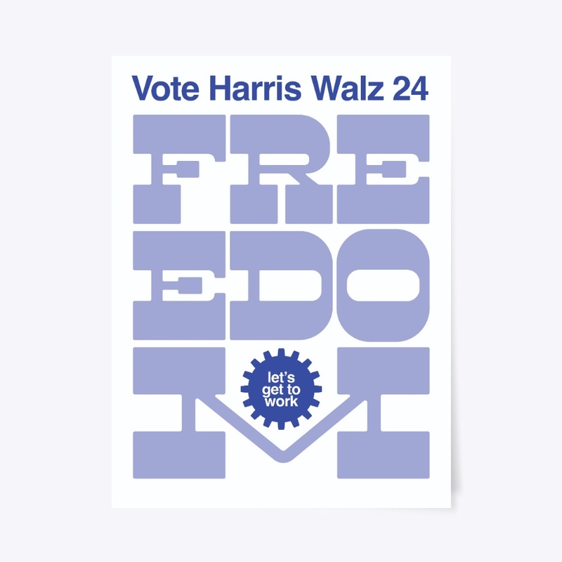 Harris Walz Freedom Poster